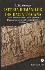 Istoria romanilor din Dacia Traiana, vol 1